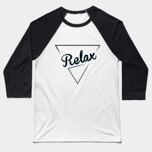 Relax Baseball T-Shirt